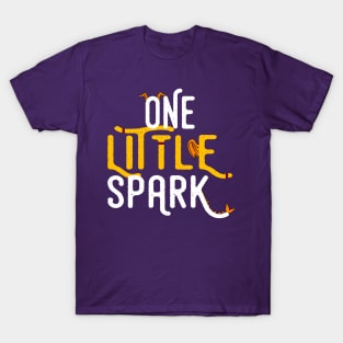 One Little Spark (White) T-Shirt